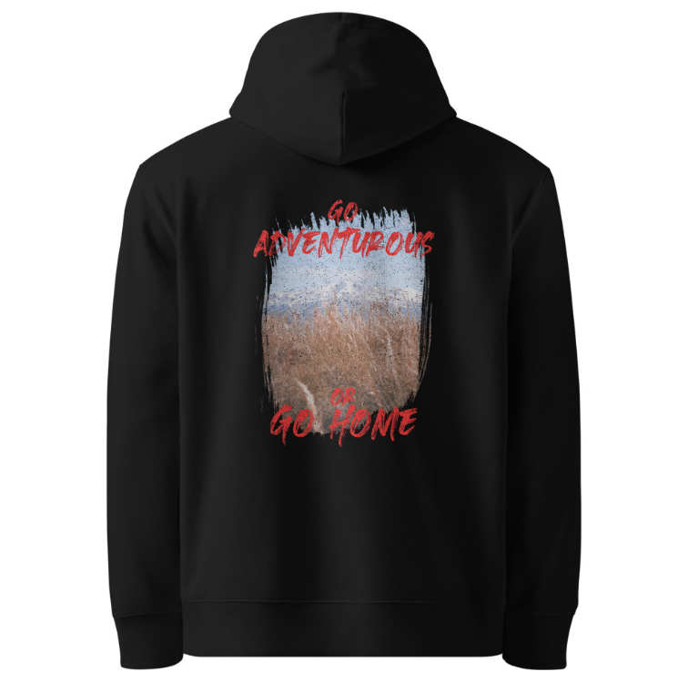 ‘Go Adventurous or Go Home’ Unisex Organic Cotton Hoodie – Mountain Grassland Design