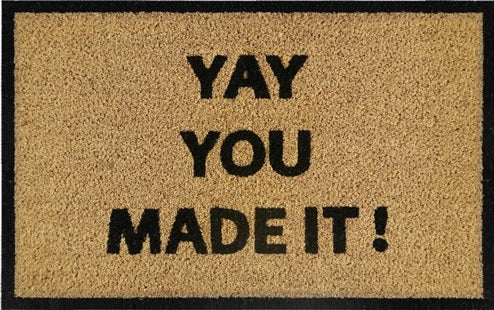 Doormat 60cm x 40cm - 'Yay You Made It!' - Absorbent Coir Mat for Indoor/Outdoor-0