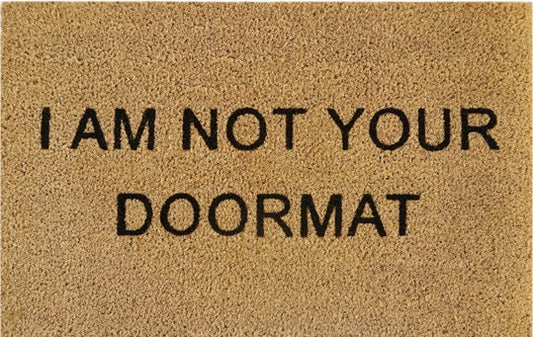 Doormat 60cm x 40cm - 'I Am Not Your Doormat' - Absorbent Coir Mat for Indoor/Outdoor-0