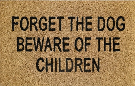 Doormat 60cm x 40cm - 'Forget The Dog Beware Of The Children' - Absorbent Coir Mat for Indoor/Outdoor-0
